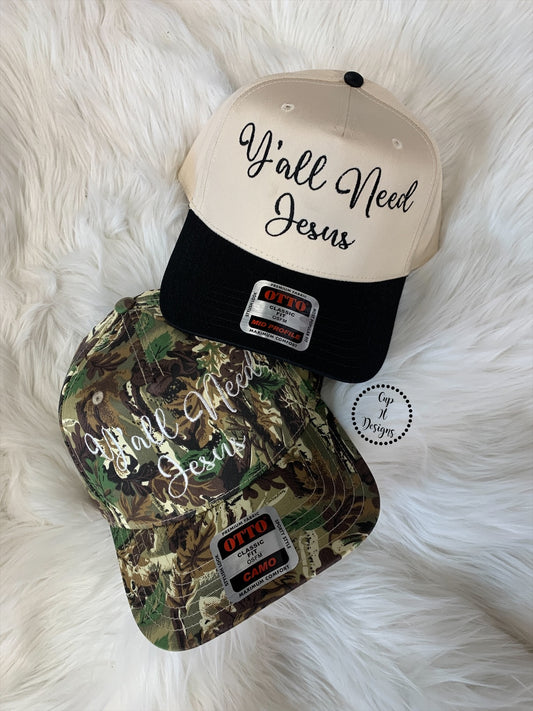 Y’all Need Jesus Embroidered Hat