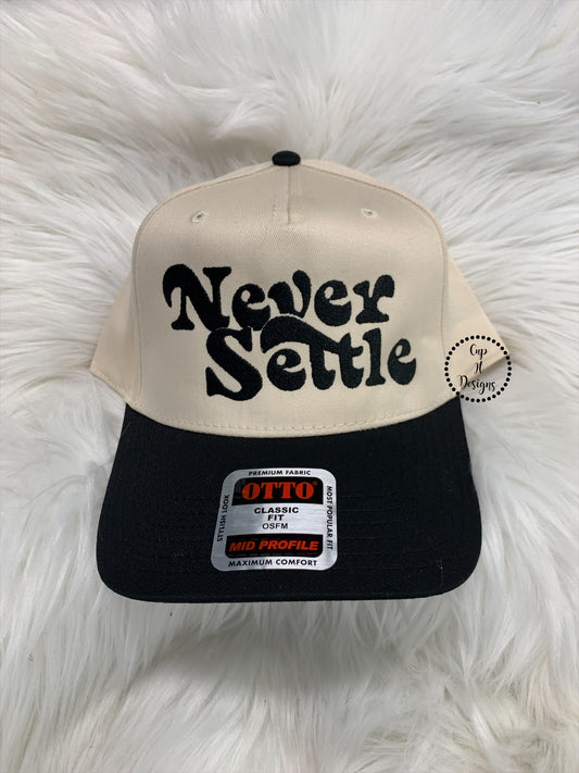 Never Settle Embroidered Hat