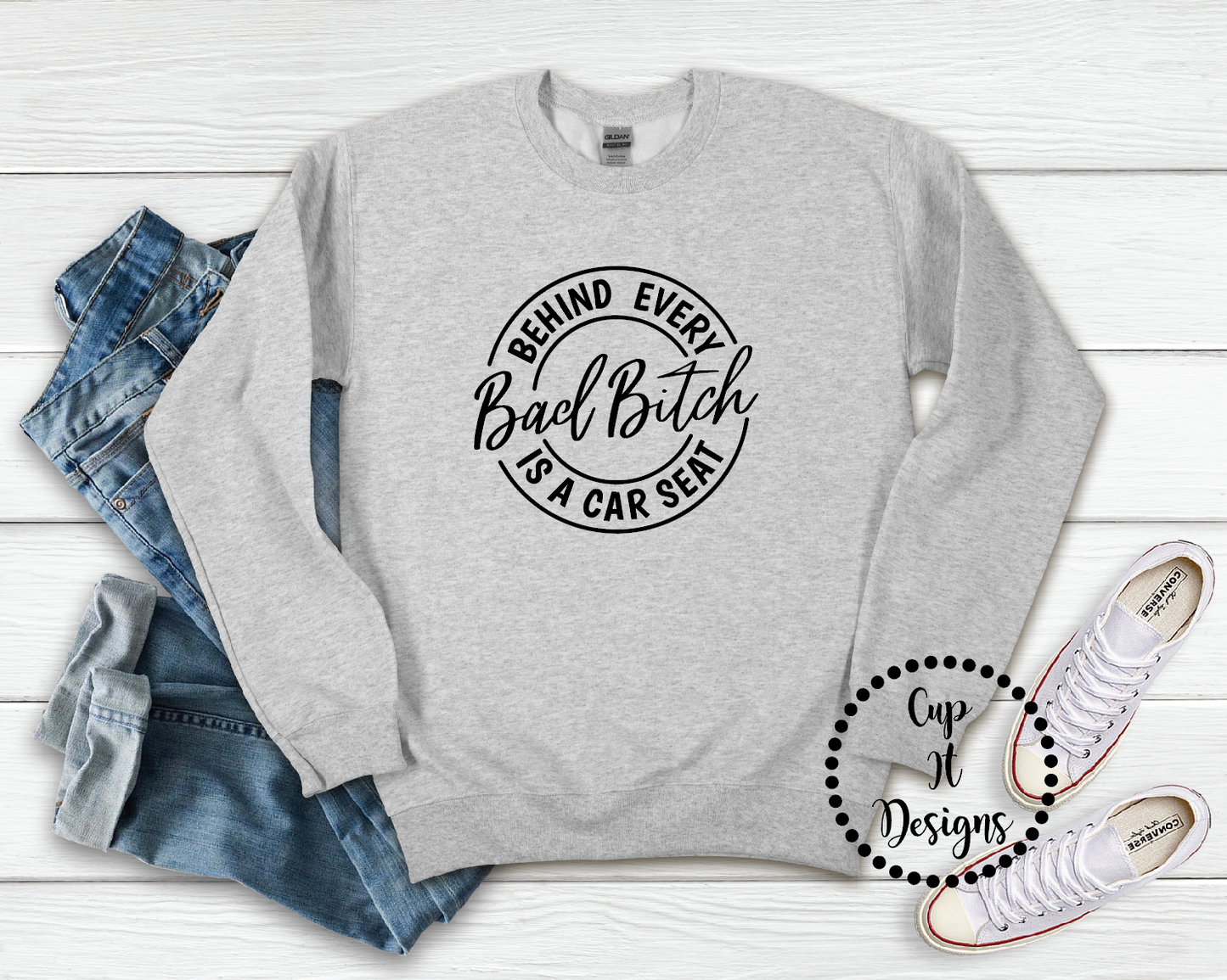 Behind Every Bad B Crewneck