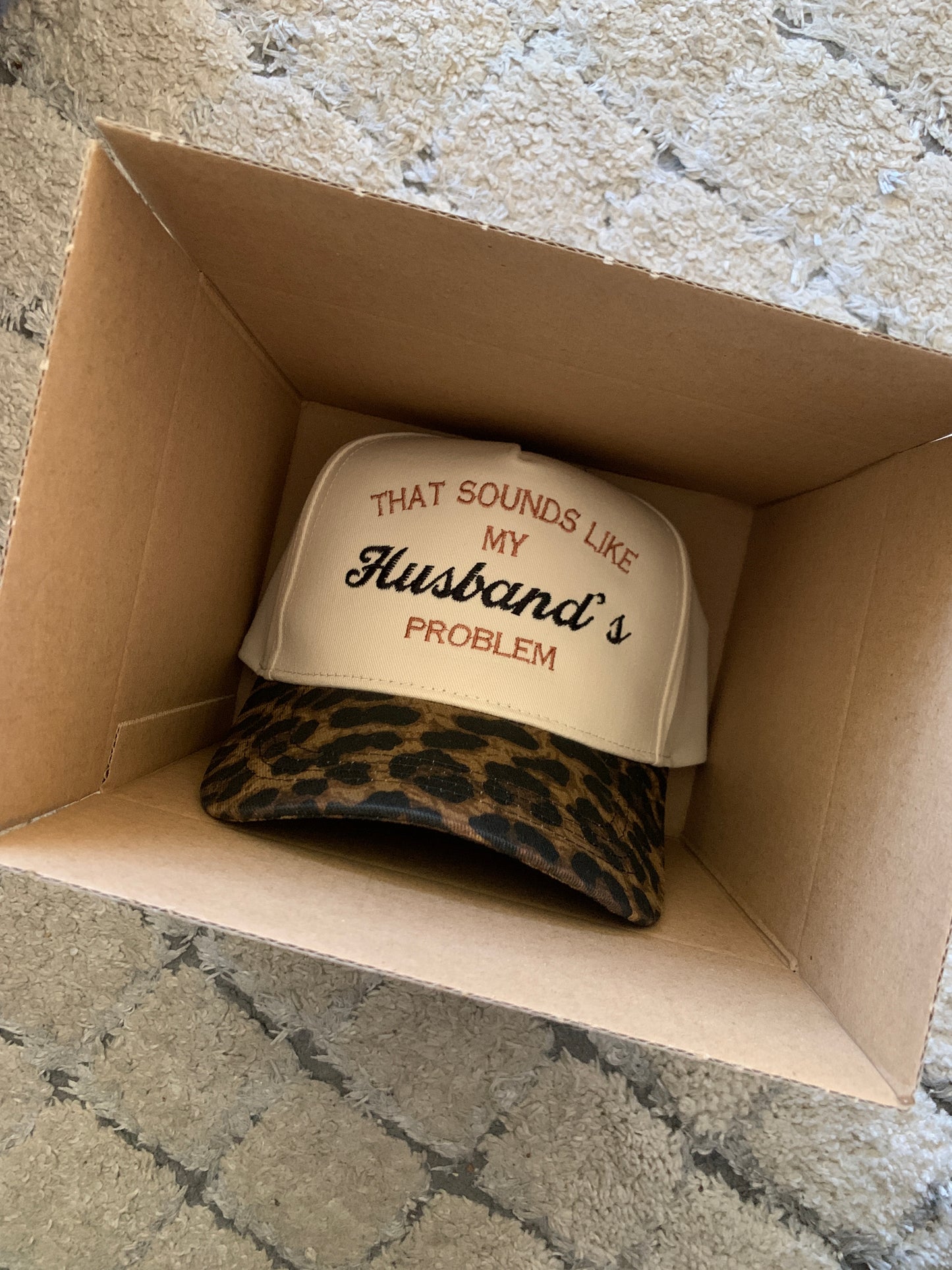 That Sounds like my Husbands Problem Cheetah Hat
