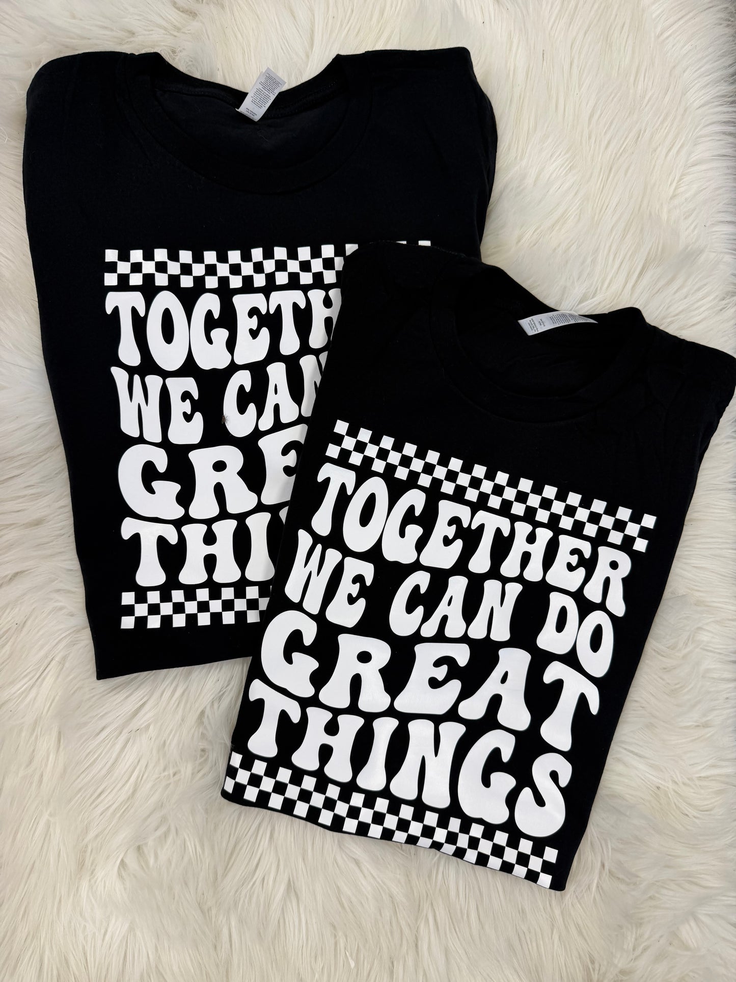 Together We Can Do Great Thins Tee