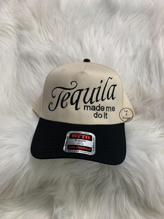 Tequila Made Me Do It Embroidered Hat