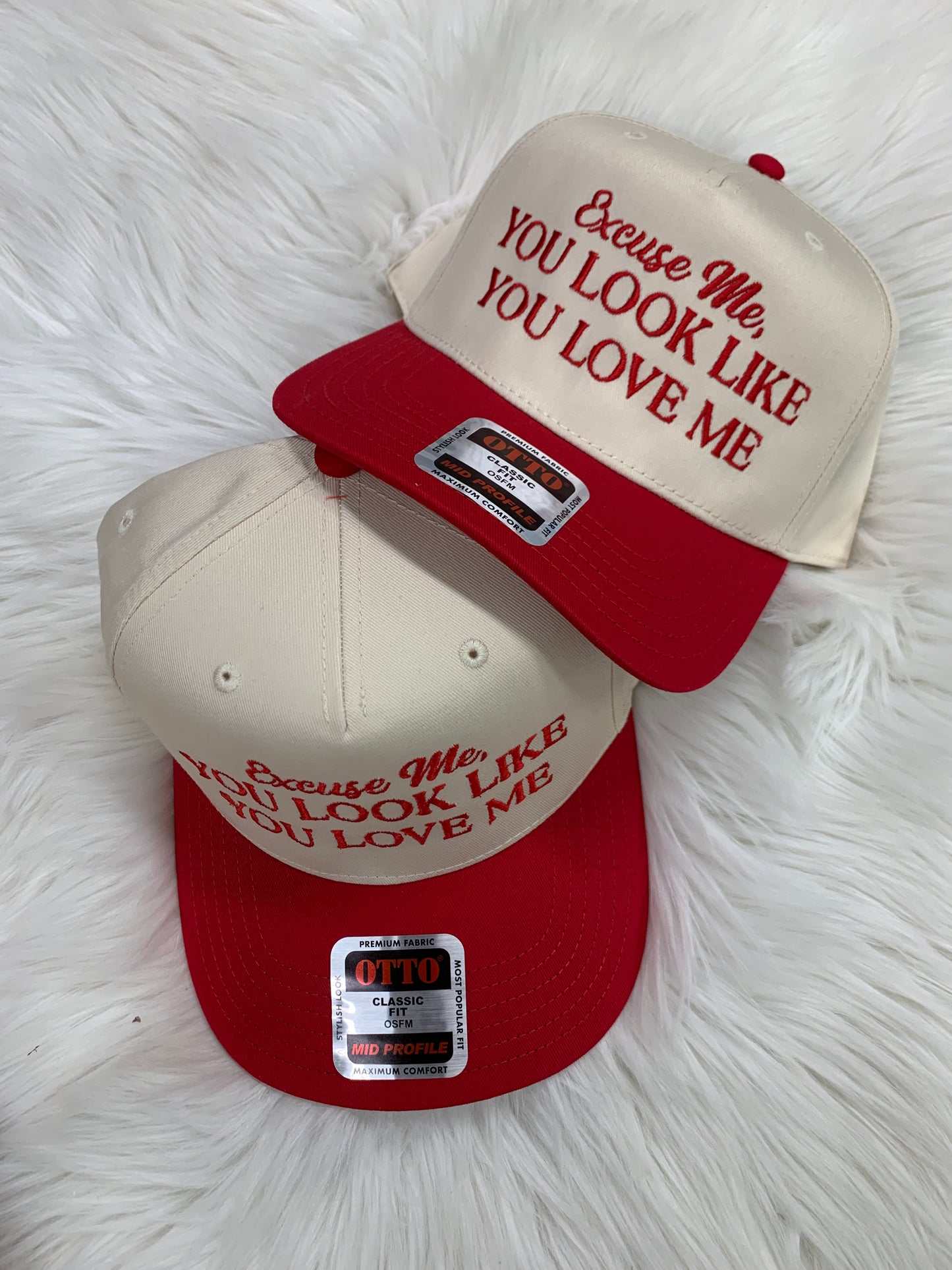 Excuse Me, You Look Like You Love Me Embroidered Hat