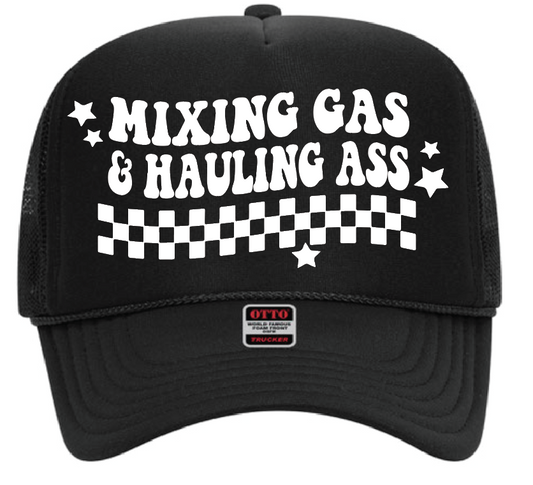 Mixing Gas & Hauling Ass Trucker Hat