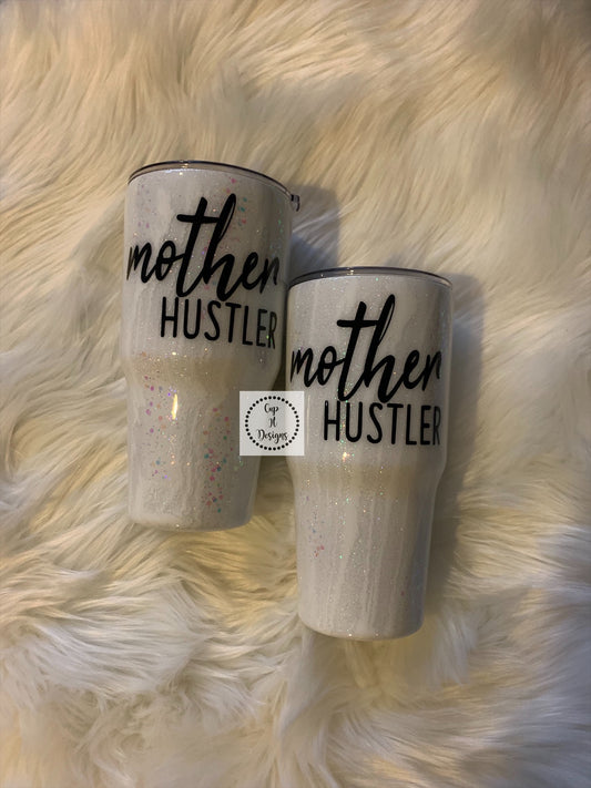 Mother Hustler Epoxy Tumbler