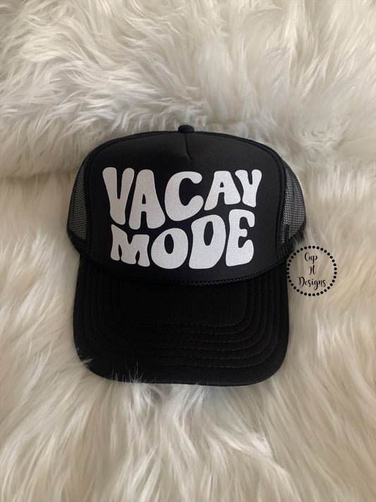 Vacay Mode Trucker Hat