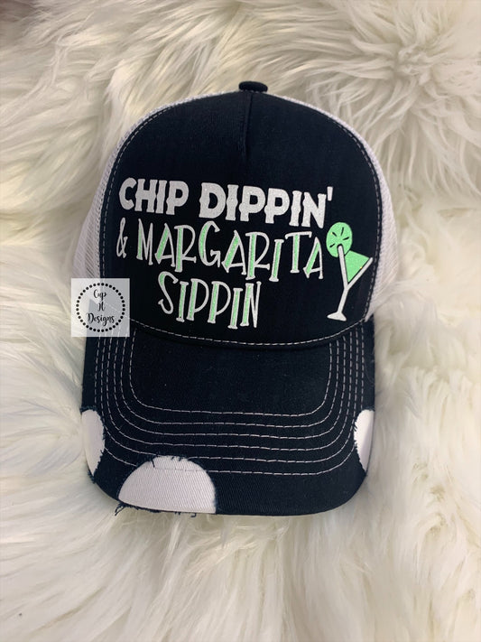 Chip Dippin & Margarita Sippin Distressed Trucker Hat