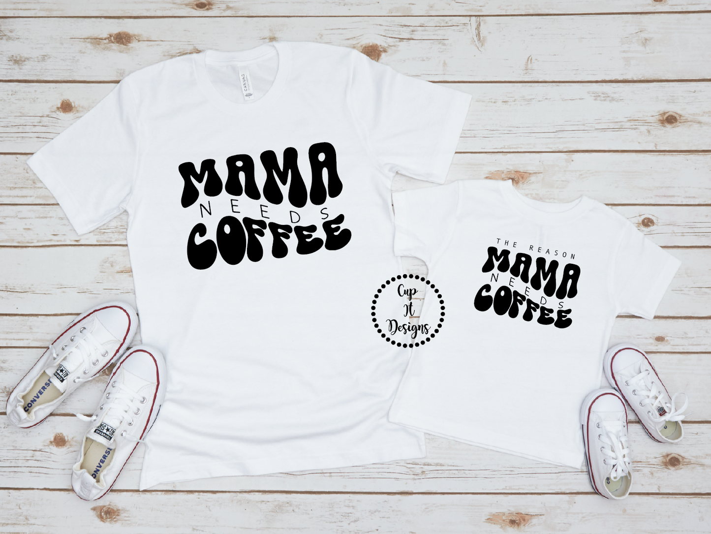 Mama Needs Coffee / Mama and Mini Tee
