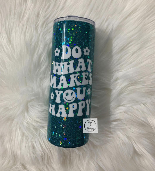 Do What Makes You Happy Epoxy Tumbler