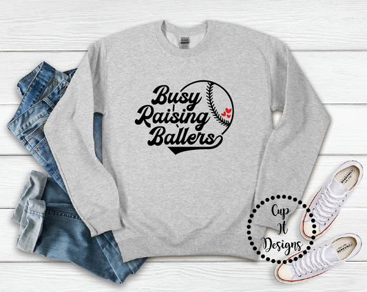 Busy Raising Ballers Crewneck
